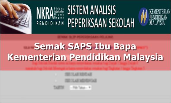 SAPS Online Sistem Analisis Peperiksaan Sekolah Semakan Ibu Bapa